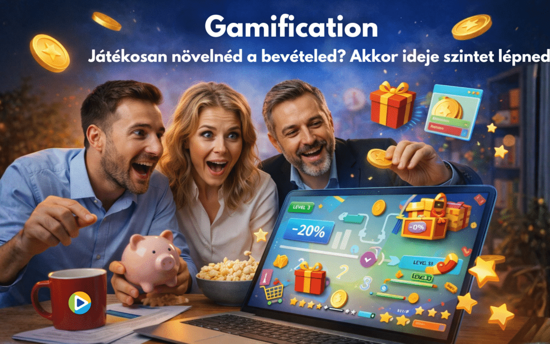 Játékosan növelnéd a bevételed? Akkor ideje szintet lépned!